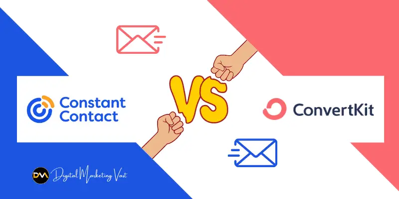 Constant Contact VS. ConvertKit: Choose The Best One In 2023