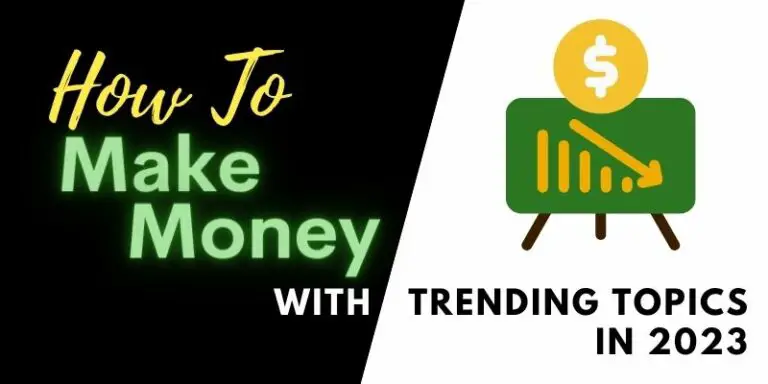How to Make Money with Trending Topics